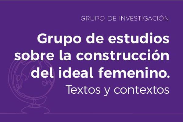Foto de Grupo de estudios sobre la construcción del ideal femenino. Textos y contextos
