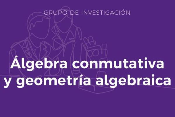 Foto de Álgebra Conmutativa y Geometría Algebraica (ACGA)