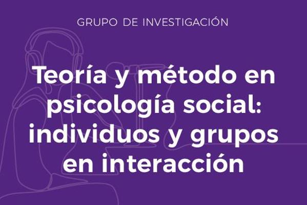 Foto de Teoría y método en Psicología Social: individuos y grupos en interacción (PSICOSOC)