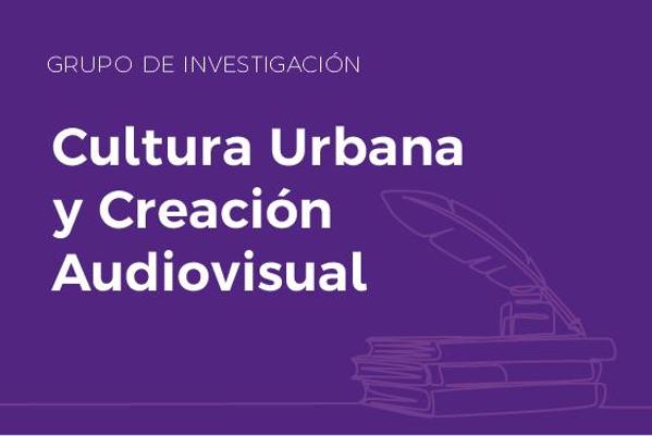 Foto de Cultura Urbana y Creación Audiovisual